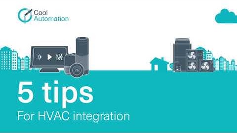 5 tips For HVAC integration by CoolAutomation