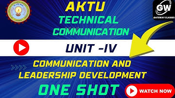 ONE SHOT I UNIT-4 I Communication and Leadership Development I by Shiwani Ma