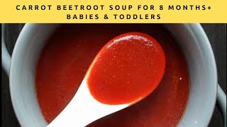 Carrot beetroot soup recipe for 8 months+ babies, toddlers and kids
|immune-boosting babies