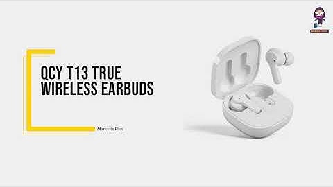QCY T13 True Wireless Earbuds User Guide and Setup Tutorial