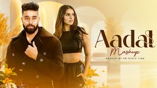 AADAT MEGA MASHUP | AP Dhillon X Yo Yo Honey Singh | Aadat X Insane | Latest Punjabi Songs