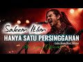 HANYA SATU PERSINGGAHAN – SALEEM IKLIM (Rock Version) | Cover Abu Lipah Full + Lirik
