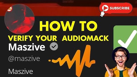 How to Verify Your Account on Audiomack | Step-by-Step Guide