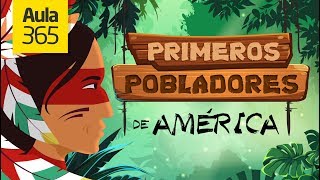 ¿Quiénes Fueron los Primeros Pobladores de América? | Videos Educativos Aula365