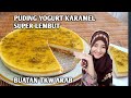 Puding yogurt karamel yg super lembut