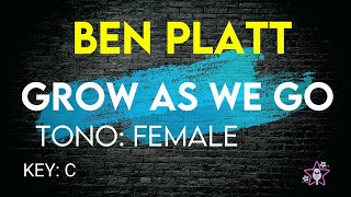 Ben Platt - Grow As We Go - Karaoke Instrumental - Female (NEW VERSION ON DESCRIPTION)