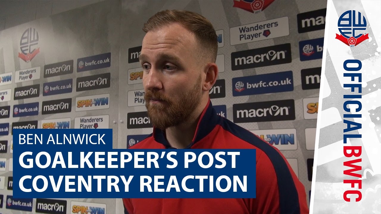 BEN ALNWICK | Goalkeeper's post-Coventry City reaction football score