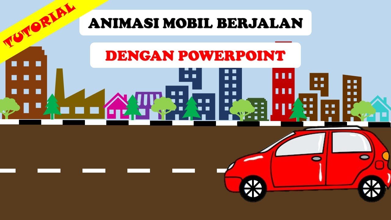  Animasi  Mobil  Berjalan  dengan Powerpoint Tutorial  