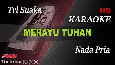 MERAYU TUHAN - TRI SUAKA FT DODHY KANGEN ( NADA PRIA ) || KARAOKE