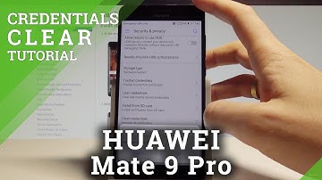 How to Clear Credentials on HUAWEI Mate 9 Pro - Remove All Certificates |HardReset.Info