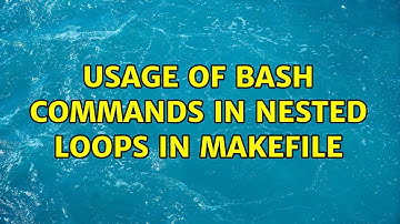 Usage of Bash commands in Nested Loops in Makefile