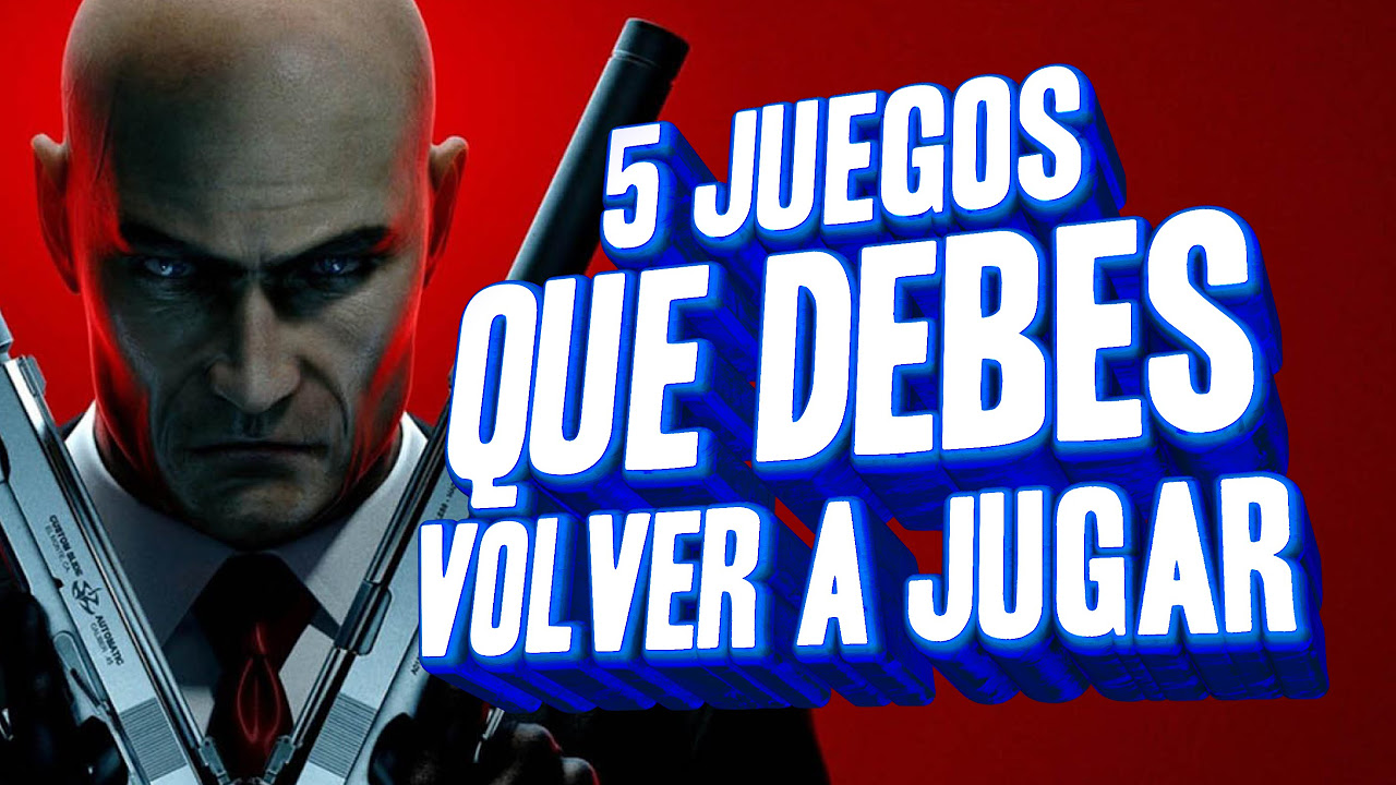 5 Juegos que DEBES VOLVER A JUGAR (VAL)