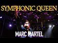 Marc Martel + Symphonic Queen - Live in Mexico (May 4, 2018)