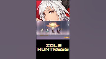 Idle Huntress #rpg #idlegaming #idlehuntress