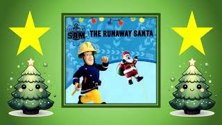 Fireman Sam - The Runaway Santa