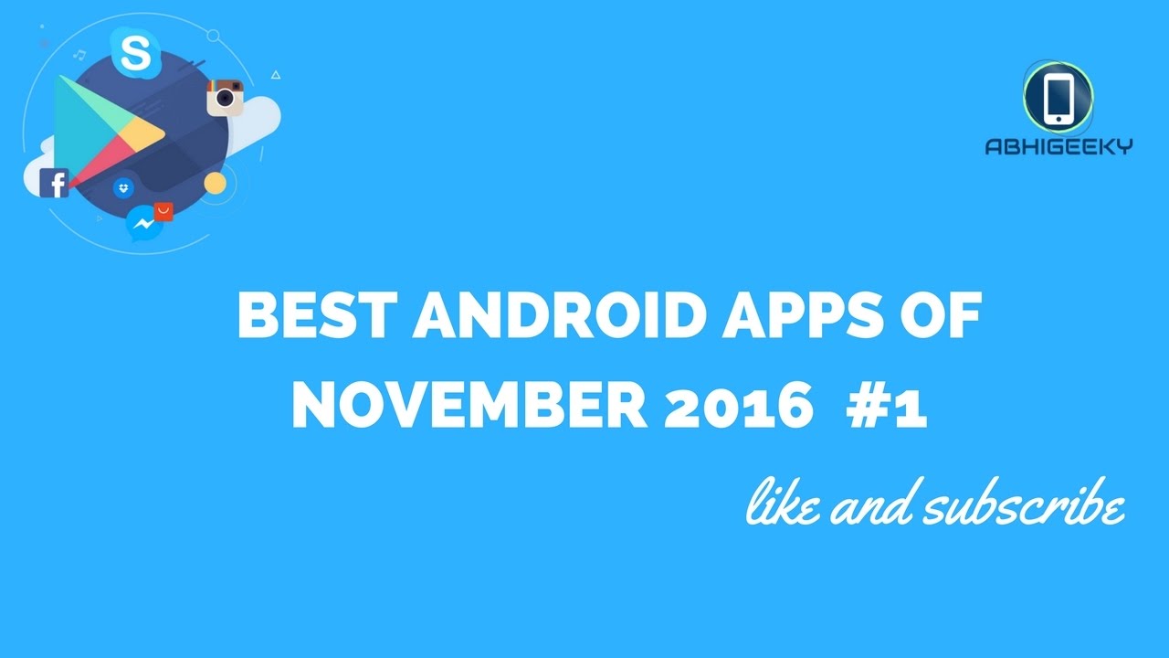 BEST ANDROID APPS OF NOVEMBER 2016 1# - YouTube