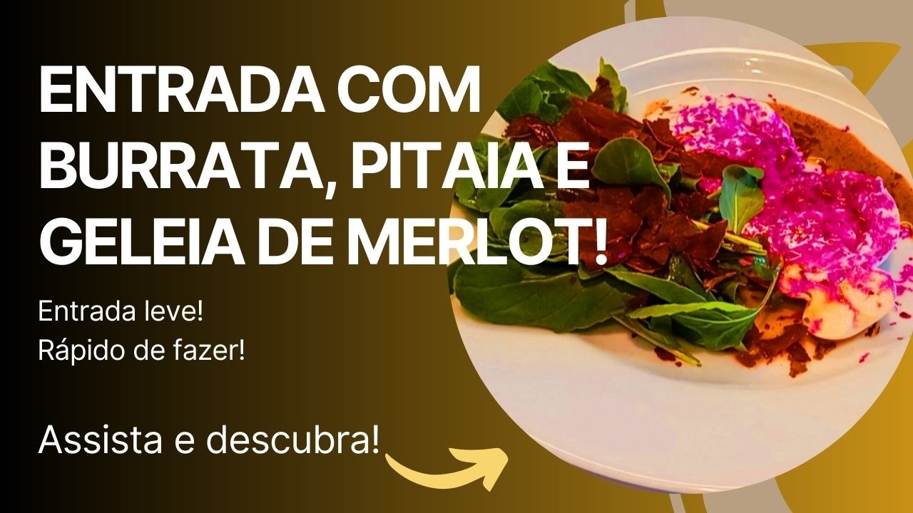 PERFEITO CONTRASTE CREMOSO! Entrada leve com Burrata!