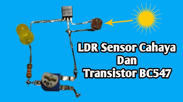 Saklar lampu otomatis dengan LDR sensor cahaya dan transistor bc547