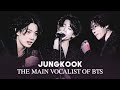 Jungkook the main vocalist of BTS (updated version)