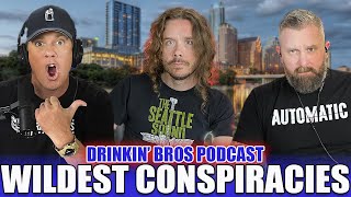 Wildest Conspiracy Theories - Drinkin' Bros Podcast Episode 1346