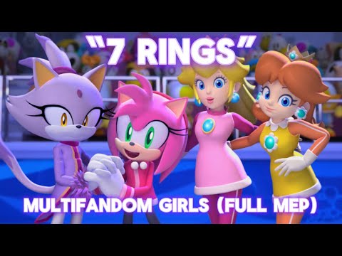 MV: “7 Rings” 💍💅 (Multifandom Girls) [FULL MEP] (Read Description ...