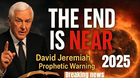 David Jeremiah Sermons 2025 | PREPARE NOW...THE END IS NEAR👆Prophetic Word Today