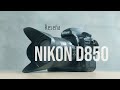 Nikon D850 - Reseña Completa