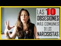 Las 10 obsesiones más comunes de los narcisistas.