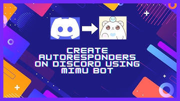 HOW TO CREATE AUTORESPONDERS IN DISCORD USING MIMU BOT | TUTORIAL |