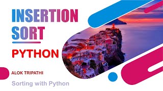 Celebrity Mastering Insertion Sort in Python | Sorting in Python | Alok Tripathi Wealth