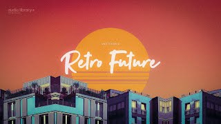 Retro Future — Another Kid | Free Background Music | Audio Library Release