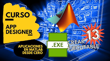 CREAR .EXE DE UNA APLICACIÓN - CURSO APP DESIGNER DESDE CERO - MATLAB 2021