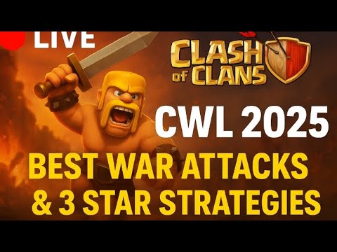 Clash of Clans CWL 2025 LIVE | Insane War Attacks + 3 Star CWL ...