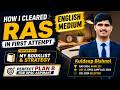 How I Cleared RAS in First Attempt | Strategy & Booklist | English Medium | RAS 2024 Rank 221