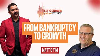 From Bankruptcy to Business Growth | Tim Halls' Story