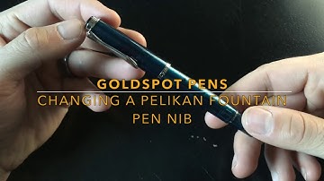 How to Safely Remove and Change a Pelikan Nib