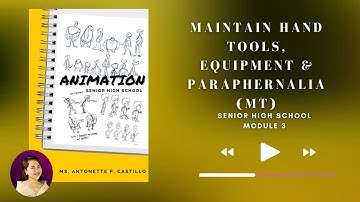 Maintaining Handtools, Equipment and Paraphernalia (Taglish Video Lesson)
