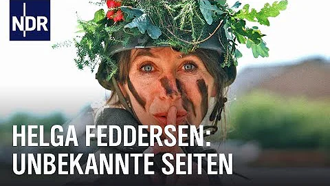 Helga Feddersen: Eine norddeutsche "Ulknudel" | Un...