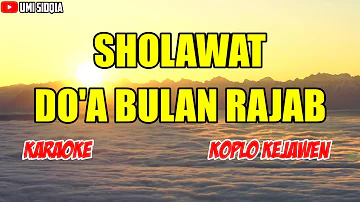 DOA BULAN ROJAB KARAOKE SHOLAWAT VERSI KOPLO KEJAWEN || SHOLAWAT KOPLO || KARAOKE SHOLAWAT