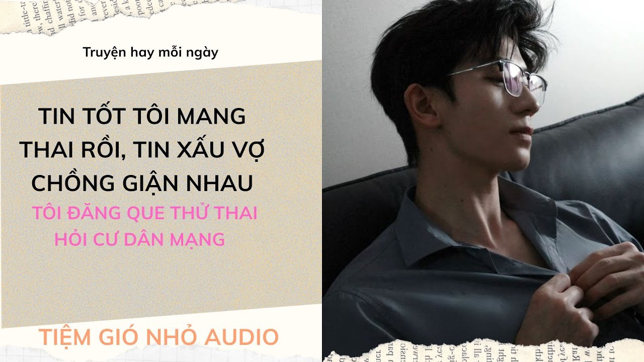 TIN TỐT TÔI MANG THAI RỒI, TIN XẤU VỢ CHỒNG GIẬN NHAU: Tôi đăng que thử thai lên hỏi cư dân mạng