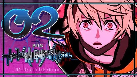 NEO: The World Ends With You Walkthrough Part 2 (PS4, Switch) Day 2 - No Commentary