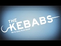 THE KEBABS 誕生