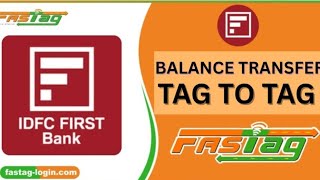 how To Transfer FASTag Balance? IDFC First Bank Tag to Tag Guide Step-by-Step 2026 Update