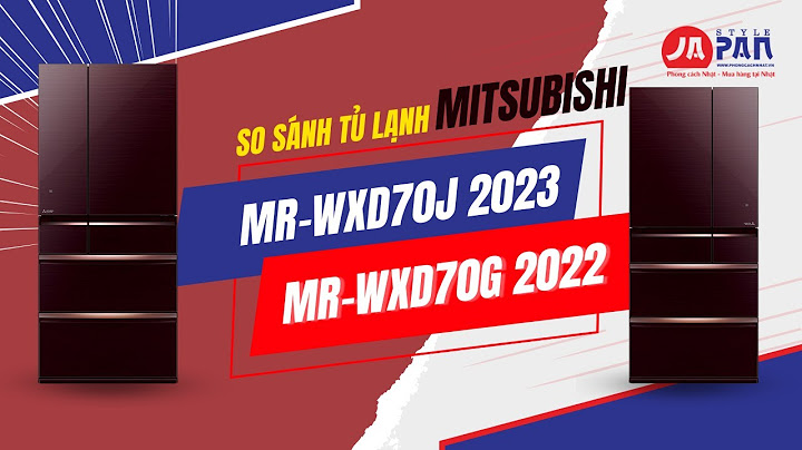 So sánh giá tủ lạnh mitsubishi 358 lít năm 2024