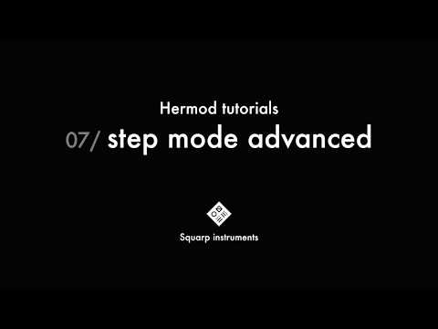 Hermod Tutorials — 07/step mode advanced