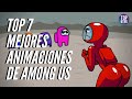 Top 7 Mejores Animaciones de Among Us | Among Us Animation