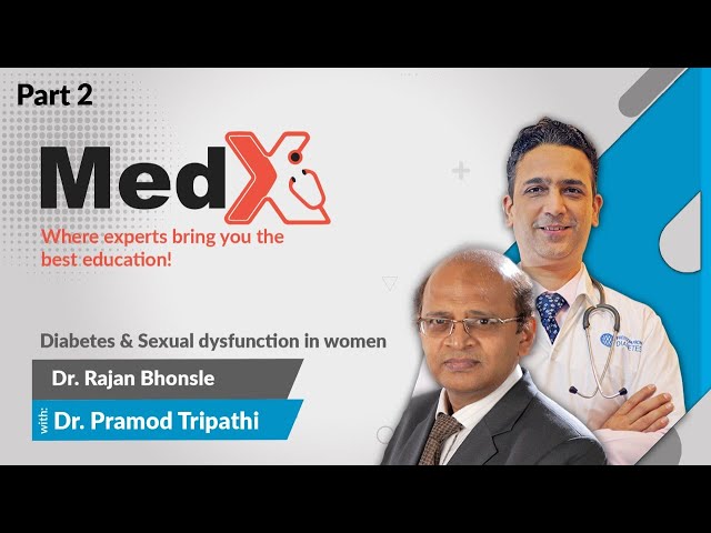 MedX is here once again with Dr. Pramod Tripathi and Dr. Raj...