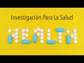 Investigación para la salud