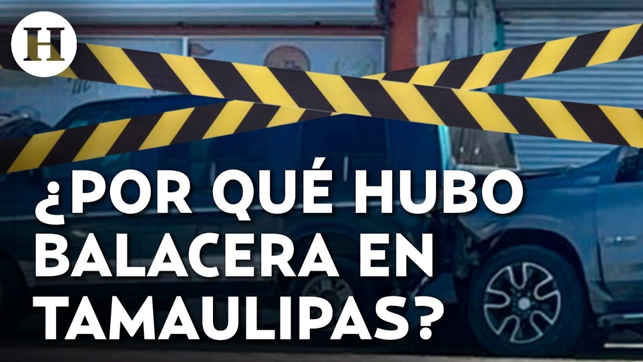 ¡Violencia azota a Tamaulipas! Reportan narcobloqueos, balaceras y enfrentamientos en Matamoros