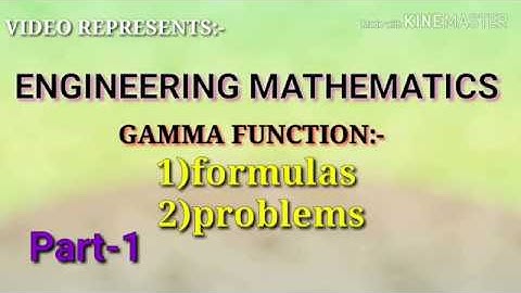 ||Formulas and problems over gamma FUNCTION || ENGINEERING MATHEMATICS ||[PART-1]